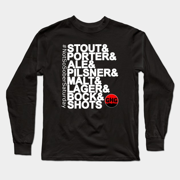 #NotSoSoberSaturday Long Sleeve T-Shirt by GhG